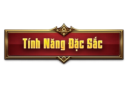 Tính Năng Đặc Sắc