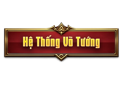 Hệ Thống Võ Tướng